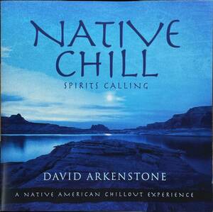 (C21H)☆ニューエイジ美品/デヴィッド・アーカンストーン/David Arkenstone/Native Chill: Spirits Calling☆