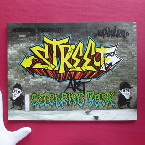 x2/洋書【ストリートアートの塗り絵：Street Art Colouring Book/Worldwide】グラフィティ/graffiti