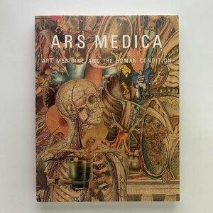 ARS MEDICA　ART, MEDICINE AND THE HUMAN CONDITION　1985年