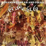 SHAMEK FARRAH & FOLKS / LA DEE LA LA (LP)