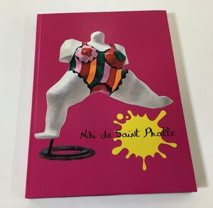図録　ニキ・ド・サンファル展　Niki de Saint Phalle 国立新美術館　2015 【ta02i】