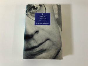 【除籍本】PHILIP LARKIN A Writer’s Life フィリップ・ラーキン 作家の人生　洋書/英語/詩人/イギリス/文学/【ta02i】