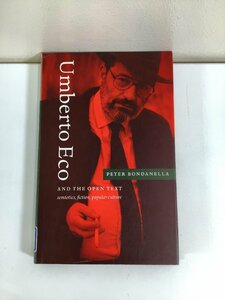 【除籍本】Umberto Eco AND THE OPEN TEXT　洋書/英語/ウンベルト・エーコ/研究/イタリア/文学【ta02i】