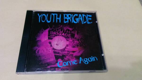 Youth Brigade - Come Again☆Government Issue Social Distortion Black Flag 7 Seconds MDC Adolescents DOA Dead Kennedys