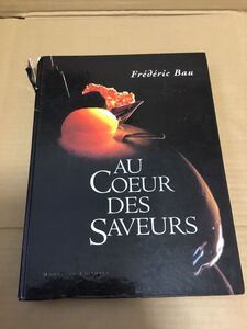 AU COEUR DES SAVEURS/MONTAGUD EDITORES/中古品/ケーキの本