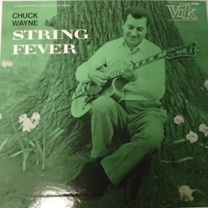 CHUCK WAYNE　チャック・ウェイン　 /　 String Fever 