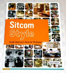 洋書　Sitcom Style: Inside America's Favorite TV Homes　アメリカのテレビ番組のインテリア　2005年　大型 中古本