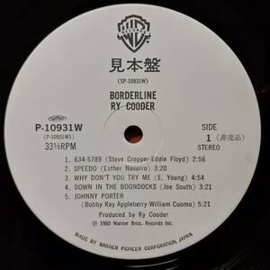 PROMO日本盤LP！見本盤 白ラベル！Ry Cooder / Borderline 1980年 Warner Bros. P-10931W ライ・クーダー ボーダー・ライン プロモ非売品