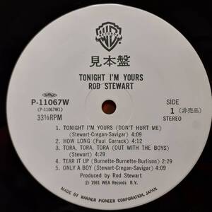 PROMO日本盤LP 見本盤 白ラベル Rod Stewart /Tonight I'm Yours 81年 Warner P-11067 ロッド・スチュワート トゥナイト・アイム・ユアーズ