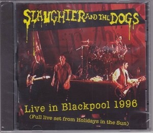 ■新品■Slaughter and the Dogs スローター・アンド・ザ・ドッグズ/live in Blackpool '96(CD)