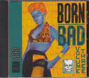 # новый товар #V.A./born bad volume three(CD) The Cramps зажим s