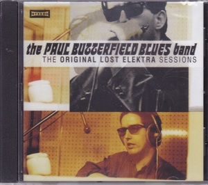 ■新品■Paul Butterfield Blues Band ポール・バターフィールド・ブルース・バンド/the original lost Elektra sessions(CD)