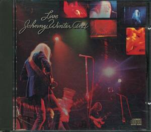 Johnny WINTER★Johnny Winter And ... Live [ジョニー ウインター,リック デリンジャー]