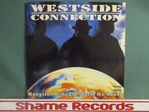 Westside Connection ： Gangsta Make The World Go Round 12'' (( GRap G-Rap G Rap / West Coast / West Side Westside