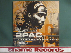 2Pac ： Until The End Of Time 12'' c/w Baby Don't Cry(Keep Ya Head Up II) / Thug N U, Thug N Me Remix F. Kci & JoJo (( 2 Pac