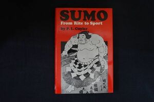 rh26/洋書■SUMO From Rite to Sport　Patricia Lee Cuyler　1980年 相撲