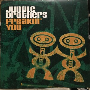Jungle Brothers / Freakin' You