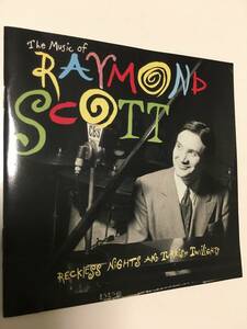 美盤　The Music of Raymond Scott - Reckless Nights and Turkish Twilights 