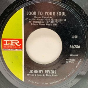 USオリジナル 7インチ JOHNNY RIVERS Look To Your Soul / Something Strange ('68 Imperial) Acid Folk ジョニー・リヴァース 45RPM.