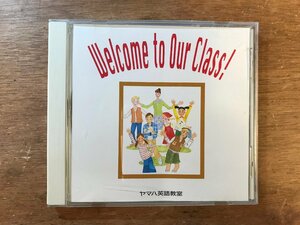DD-7154 ■送料無料■ ヤマハ英語教室 Ｗelcome to Our Class! CD 音楽 MUSIC /くKOら
