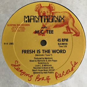 Mantronix With M. C. Tee - Fresh Is The Word