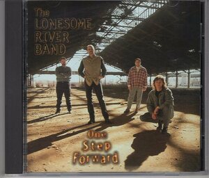 THE LONESOME RIVER BAND ONE STEP FORWARD