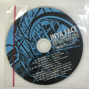 【CD】INYA FACE / LABEL SAMPLER vol.2 2008 SUMMER RELEASES 非売品【ディスクのみ】@SO-38