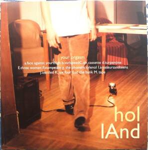 ☆hollAnd/Your Orgasm◆メガレアな全世界500枚限定盤の97年発売のUSオリジナル盤(DRL 049-1・darla records・両面all刻印)12インチLP美盤