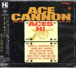 ☆ACE CANNON(エース・キャノン)/Aces Hi◆64年発表の初期ハイ・サウンドを支えた名手による超大名盤◇高音質リマスタリング＆未開封新品