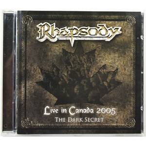 Rhapsody / Live In Canada 2005 Dark Secret ◇ ラプソディー / ライヴ・イン・カナダ 2005 ザ・ダーク・シークレット ◇