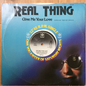 12' Real Thing-Give Me Your Love