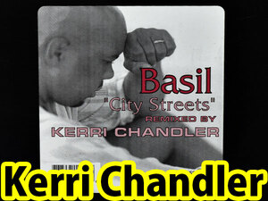 [限界最安値/ウォッチ1/Kerri Chandler Remix] Basil City Streets Remixes King Street Sounds