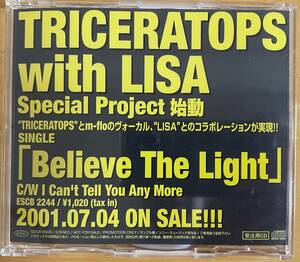 ◎TRICERATOPS with LISA ( m-flo ) / Believe The Light MAXI-CD【 EPIC QDCB 93435 】※プロモCD