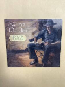 送料無料 BAZ「LADY FROM TOULOUSE」輸入盤