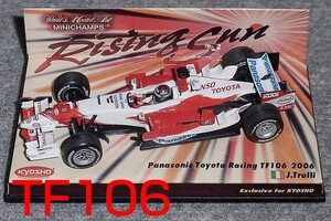 京商別注 1/43 トヨタ TF106 トゥルーリ 2006 TOYOTA ライジングサン