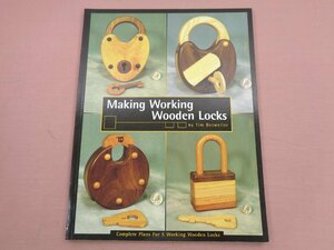 ★洋書 『 Making Working Wooden Locks 』 Tim Detweiler Linden Publishing