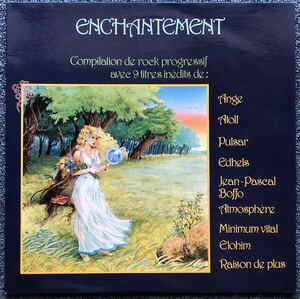 VA / ENCHANTEMENT ( フランス Orig フレンチプログレ・コンピ ) ATOLL 、ANGE 、PULSAR 他