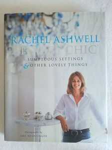 （洋書）Shabby Chic　Rachel Ashwell　SUMPTUOUS SETTING＆OTHER LOVERY THINGS