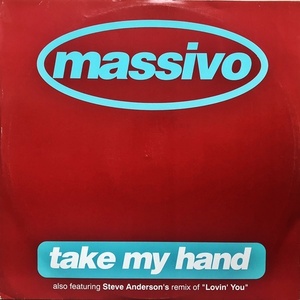 【90's 12】Massivo / Take My Hand + Lovin' You