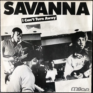 【Disco & Soul 7inch】Savanna / I Can't Turn Away 