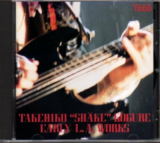 木暮武彦「TAKEHIKO “SHAKE” KOGURE EARLY L.A.WORKS」