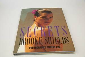 ブルック・シールズ　写真集　SECRETS　BROOKE SHIELDS　MISEKI LIU　リウ　ミセキ　女性タレント 