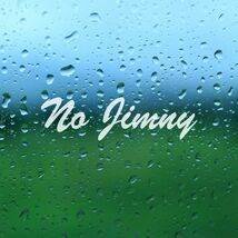 送料無料◆No Jimny（, No Life.） カッティングステッカー◆ブラック｜15cm｜超防水 UVカット 屋外使用可【C122】_画像3