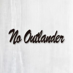 送料無料◆No Outlander（, No Life.） カッティングステッカー◆ブラック｜15cm｜超防水 UVカット 屋外使用可【C122】