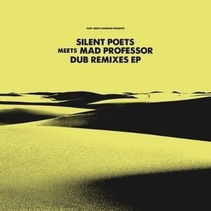 新品 12” SILENT POETS / MEETS MAD PROFESSOR DUB REMIXES EP 検 ) Mute Beat Dub こだま和文 Dry Sly Audio Active Rebel 藤原ヒロシ