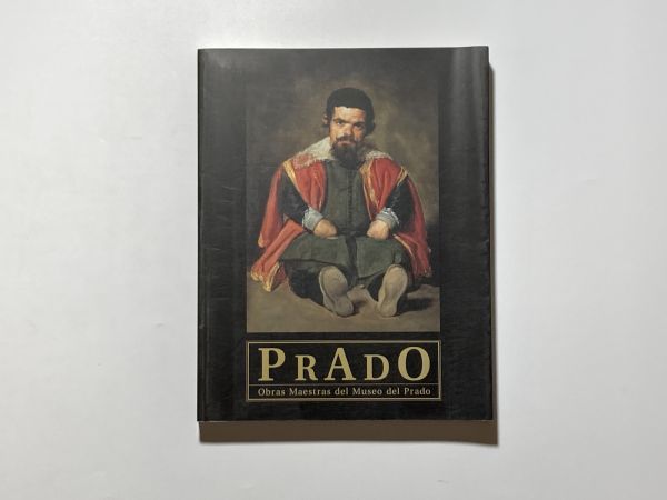 प्राडो संग्रहालय प्रदर्शनी की सूची: स्पेनिश शाही संग्रह की सुंदरता और महिमा 2002, चित्रकारी, कला पुस्तक, संग्रह, सूची