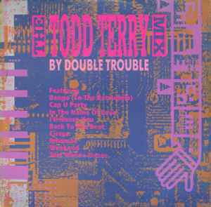 Double Trouble The Todd Terry Megamix　使えるファンキーメガミックス！！
