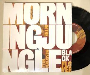 7inch★Black Flower『Morning In the Jungle ft. Meskerem Mees』★Jazz, World★45 EP