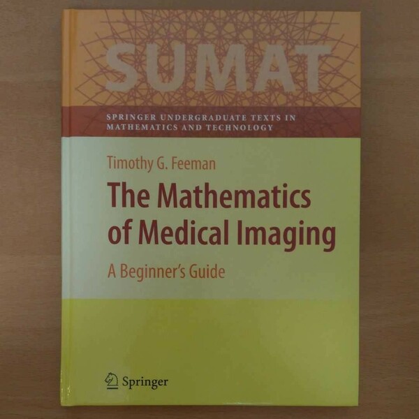 The Mathematics of Medical ImagingTimothy G. Feeman Grammar 英単語