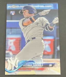 2018 Topps Chrome Gleyber Torres 31 RC Rookie Yankees MLB グレイバートーレス　ルーキー　ヤンキース